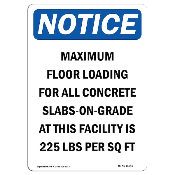 Safety Sign, OSHA Notice, 5" Height, NOTICE Maximum Floor Loading For Sign, Portrait, 10PK